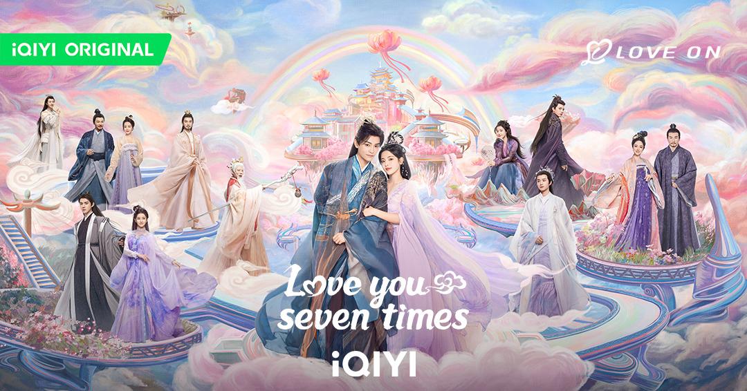 Love You Seven Times C Drama